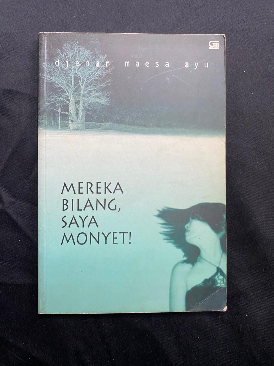 Mereka Bilang, Saya Monyet!