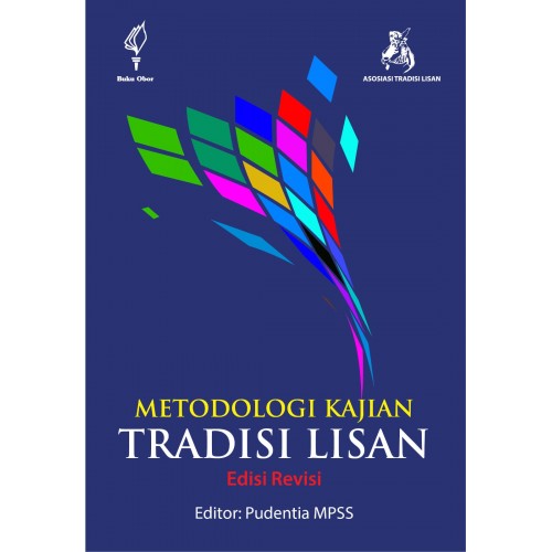 METODOLOGI KAJIAN TRADISI LISAN (EDISI REVISI)