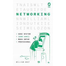 NETWORKING: SENI NYETOR (DAN CARI) MUKA UNTUK PROFESIONAL