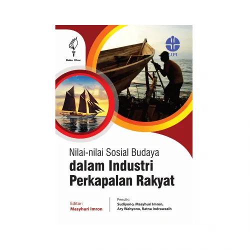 NILAI-NILAI SOSIAL BUDAYA DALAM INDUSTRI PERKAPALAN RAKYAT