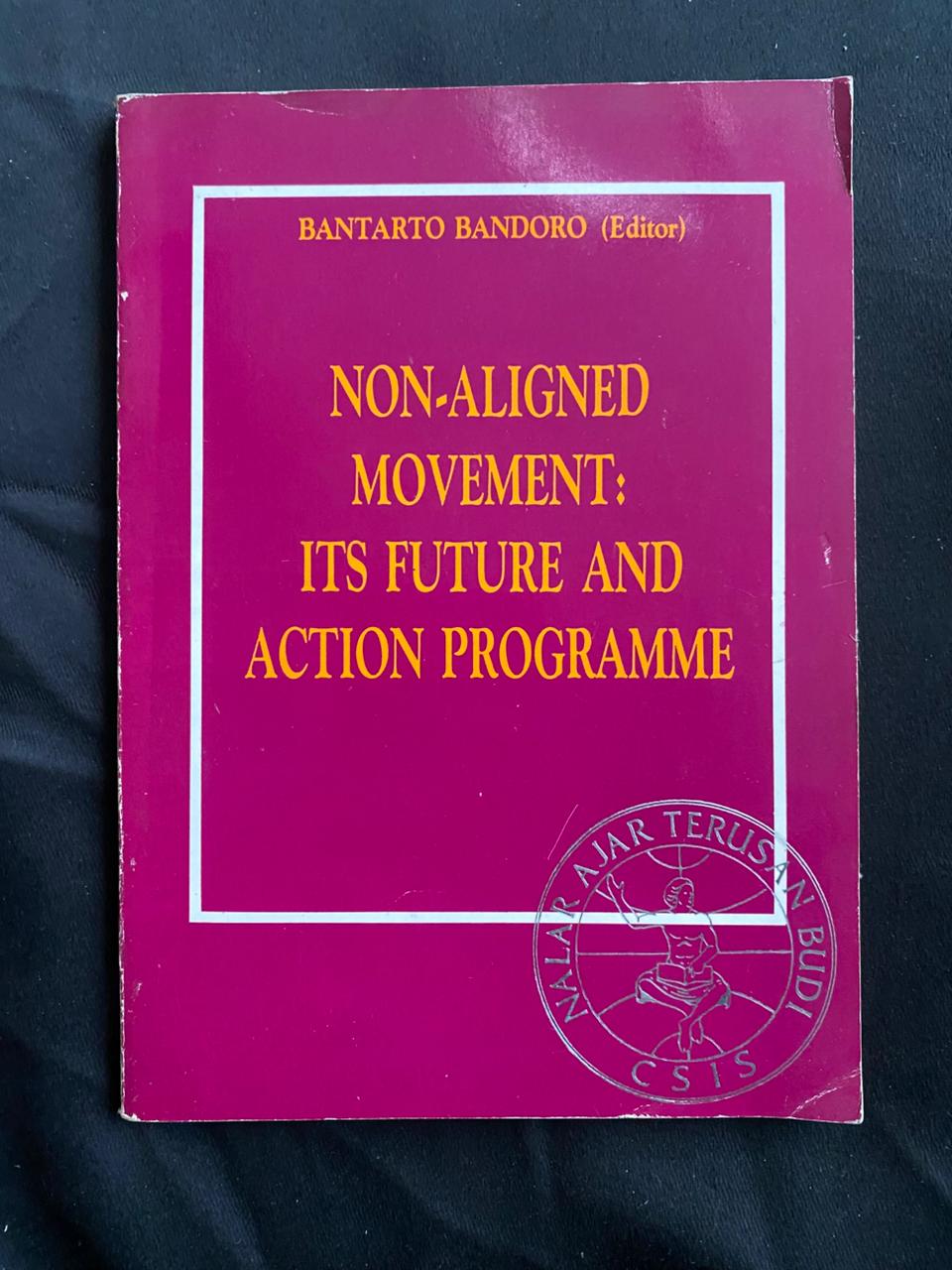 Non-Aligned Movement: Its Future And Action Programme