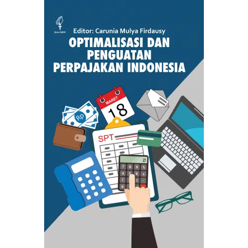 OPTIMALISASI DAN PENGUATAN PERPAJAKAN INDONESIA