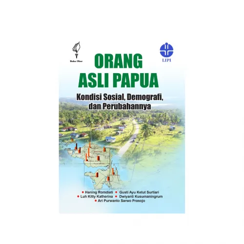 ORANG ASLI PAPUA: KONDISI SOSIAL DEMOGRAFI DAN PERUBAHANNYA