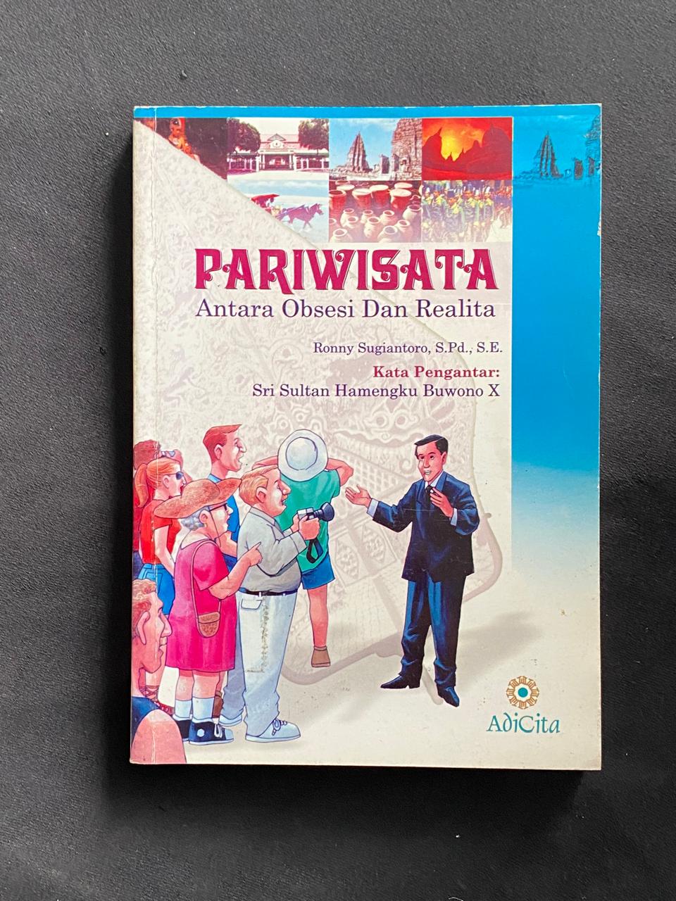 Pariwisata Antara Obsesi Dan Realita