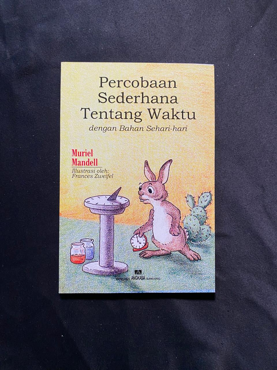 Percobaan Sederhana Tentang Waktu Dengan Bahan Sehari-Hari