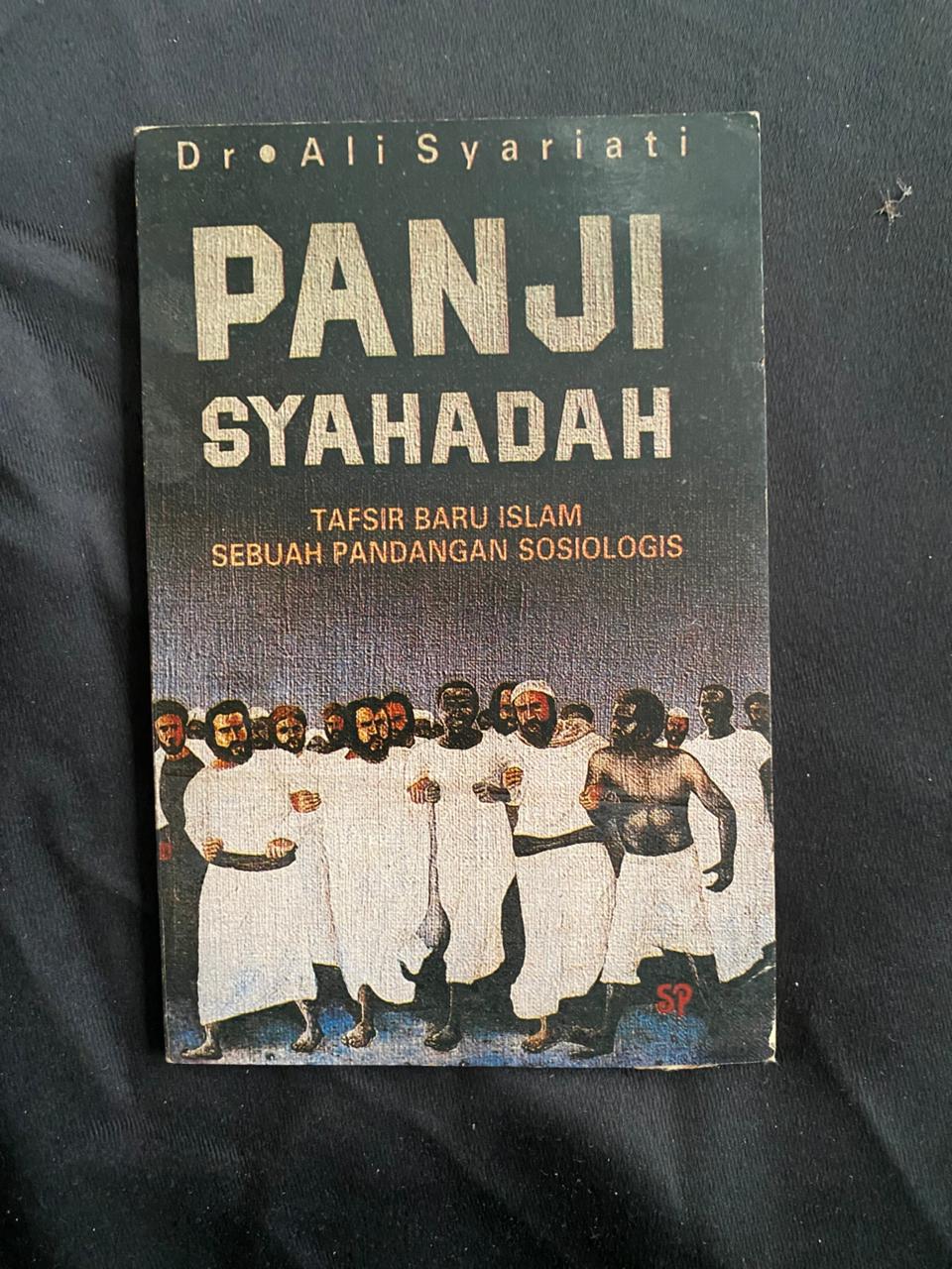 Panji Syahadah: Tafsir Baru Islam Sebuah Pandangan Sosiologis