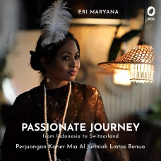 PASSIONATE JOURNEY FROM INDONESIA TO SWITZERLAND - PERJUANGAN KARIER MIA AL JURMIAH LINTAS BENUA