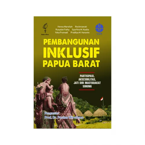 PEMBANGUNAN INKLUSIF PAPUA BARAT: PARTISIPASI AKSEBILITAS JATI DIRI MASYARAKAT SORONG