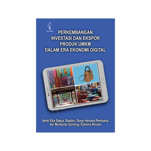 PERKEMBANGAN INVESTASI DAN EKSPOR PRODUK UMKM DALAM ERA EKONOMI DIGITAL