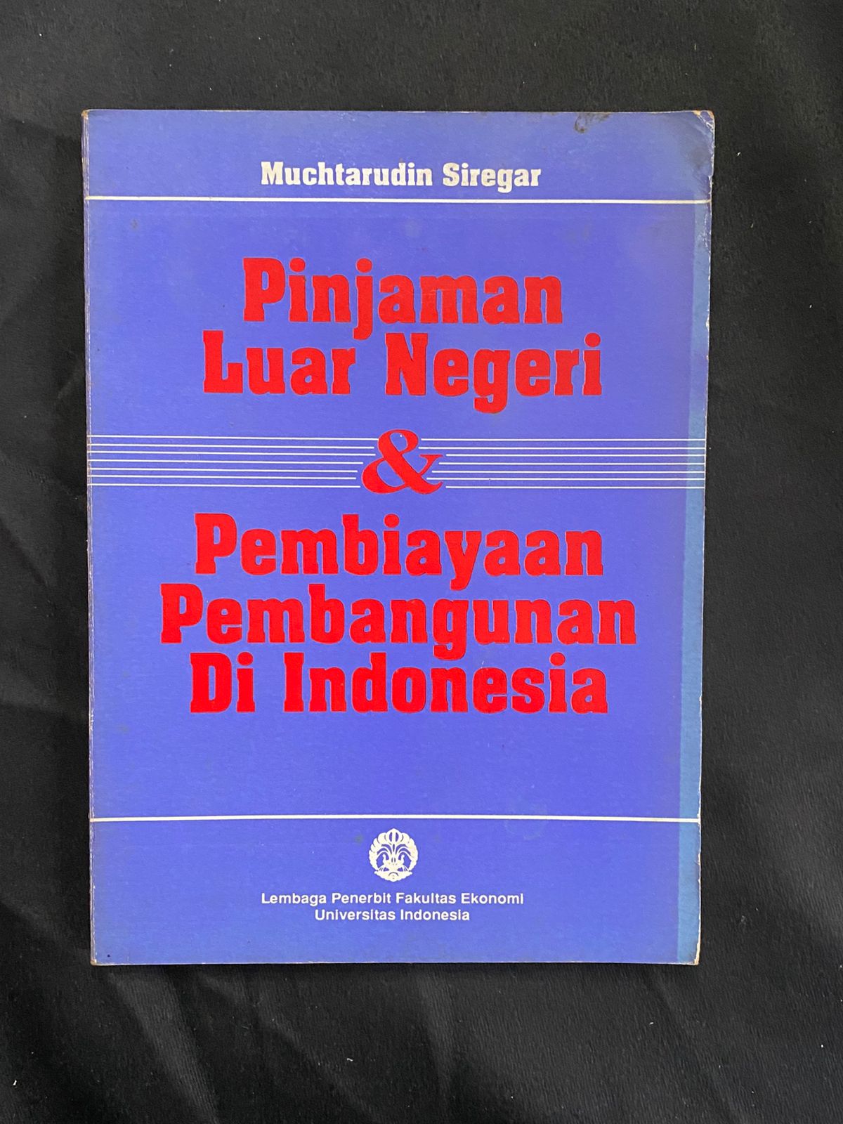 Pinjaman Luar Negeri & Pembiayaan Pembangunan Di Indonesia