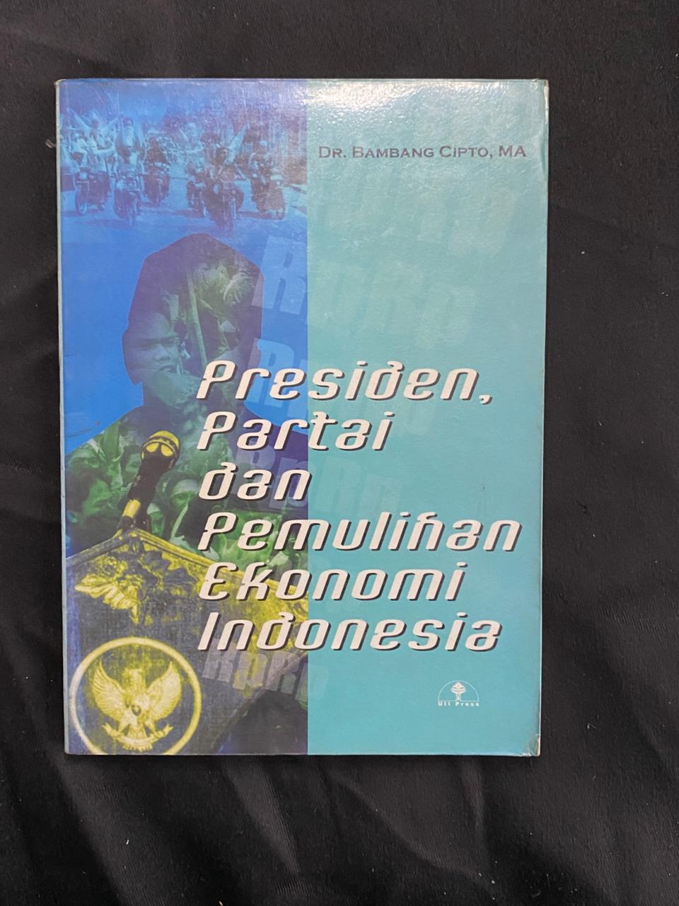 Presiden, Partai, Dan Pemulihan Ekonomi Indonesia