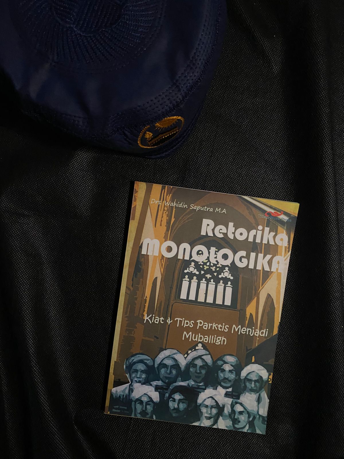 Retorika Monologika: Kiat & Tips Praktis Menjadi Muballigh