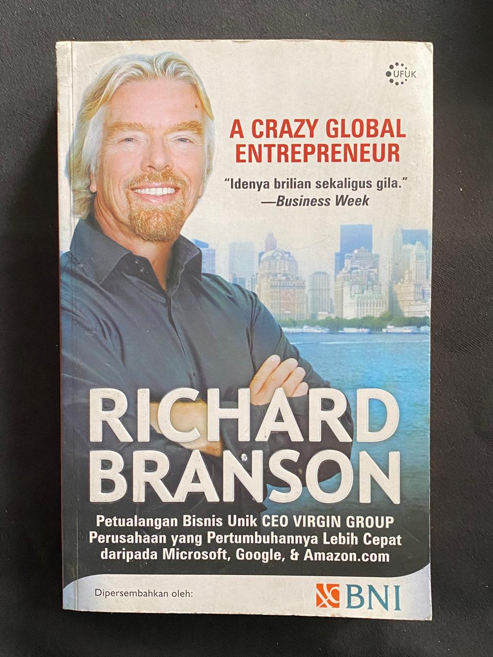 Richard Branson: Petualangan Bisnis Unik Ceo Virgin Group Perusahaan Yang Pertumbuhannya Lebih Cepat Daripada Microsoft, Google, & Amazon.Com