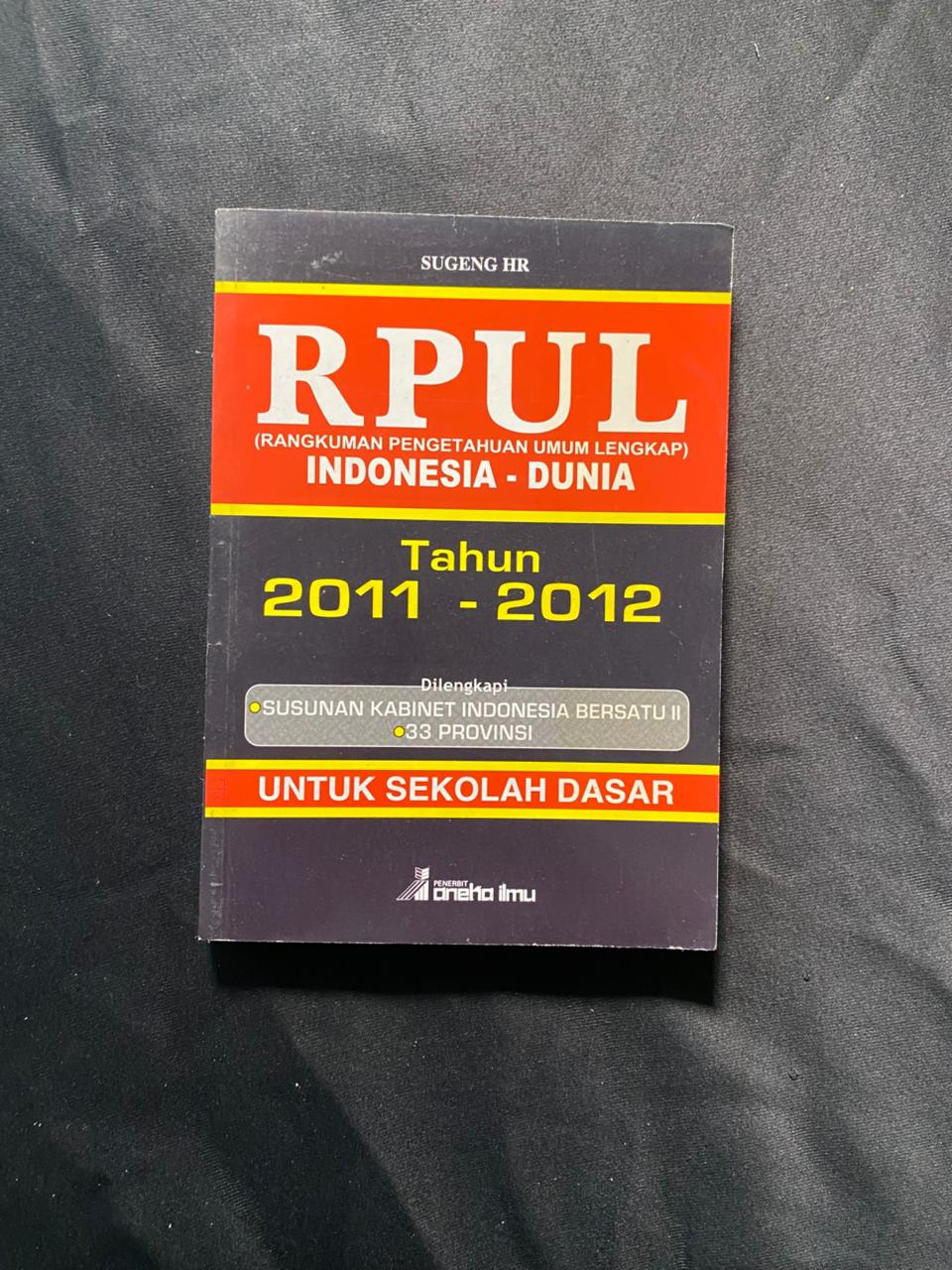 Rpul (Rangkuman Pengetahuan Umum Lengkap): Indonesia-Dunia Tahun 2011-2012