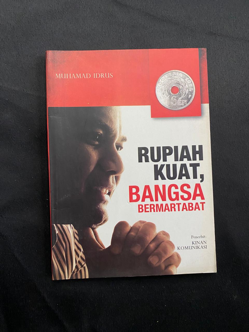 Rupiah Kuat, Bangsa Bermartabat
