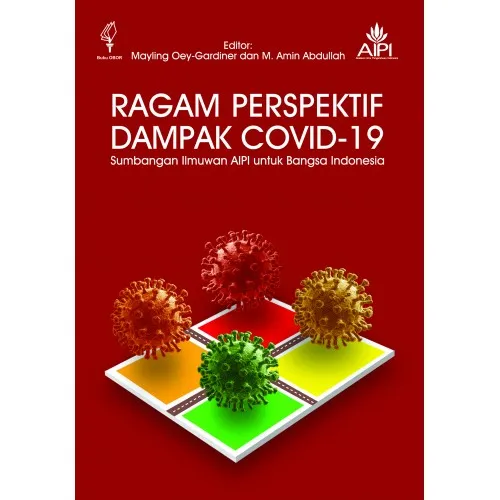 RAGAM PERSPEKTIF DAMPAK COVID SUMBANGAN ILMUWAN AIPI UNTUK BANGSA INDONESIA