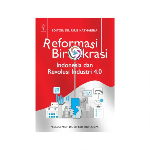 REFORMASI BIROKRASI INDONESIA DAN REVOLUSI INDUSTRI 4.0