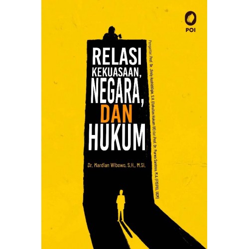 RELASI KEKUASAAN NEGARA DAN HUKUM