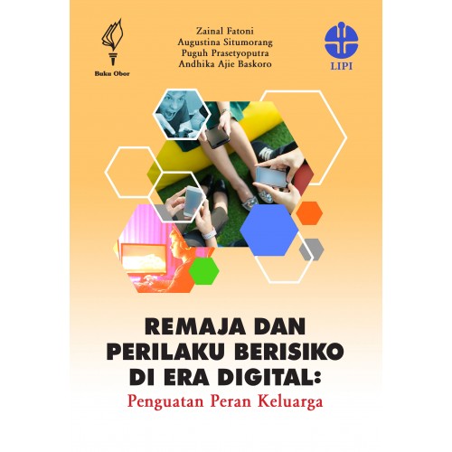 REMAJA DAN PERILAKU BERISIKO DI ERA DIGITAL: PENGUATAN PERAN KELUARGA