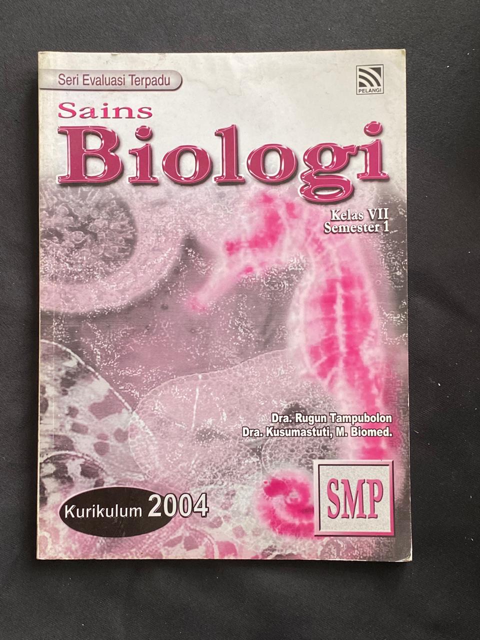 Sains Biologi: Kelas Vii Semester 1