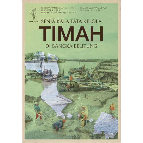 SENJAKALA TATA KELOLA TIMAH DI BANGKA BELITUNG