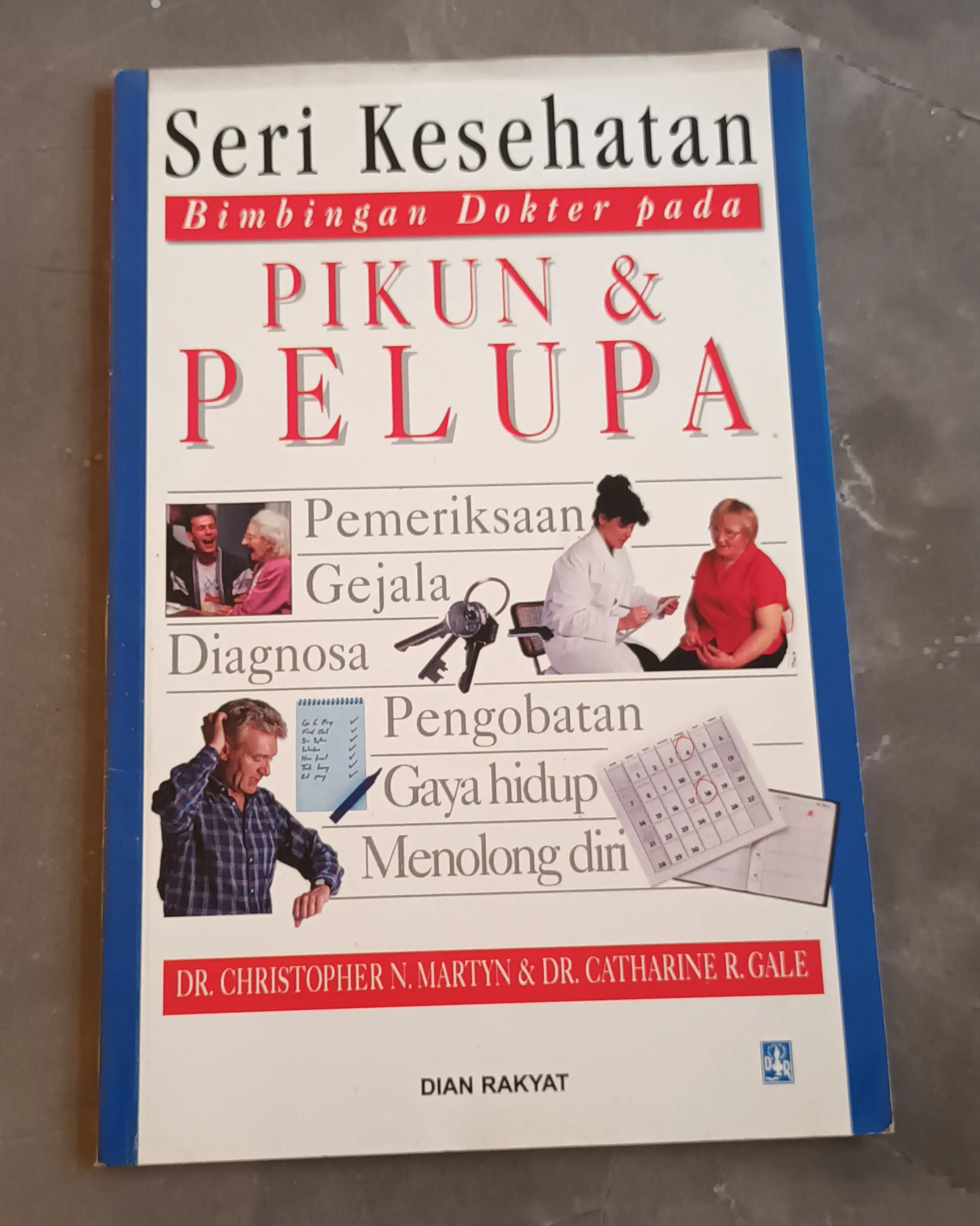 Seri Kesehatan: Bimbingan Dokter pada Pikun & Pelupa