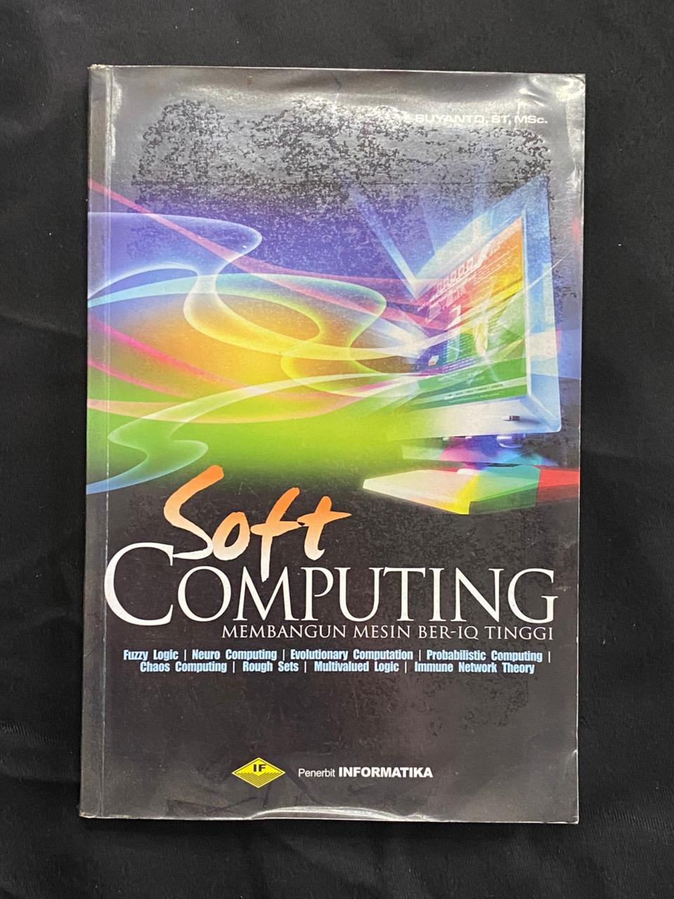Soft Computing: Membangun Mesin Ber-iq Tinggi
