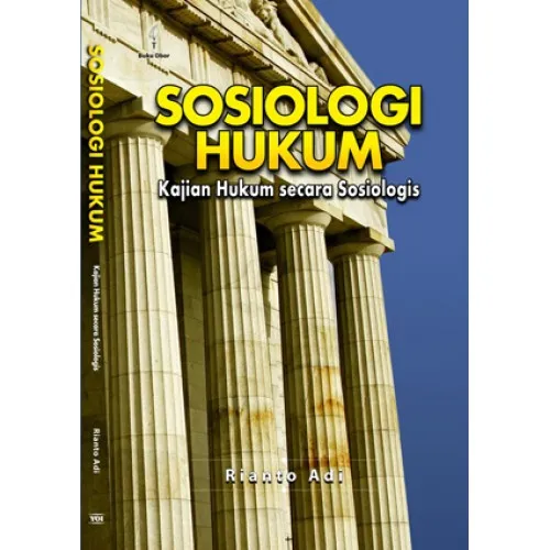 SOSIOLOGI HUKUM, KAJIAN HUKUM SECARA SOSIOLOGIS (CU 2)