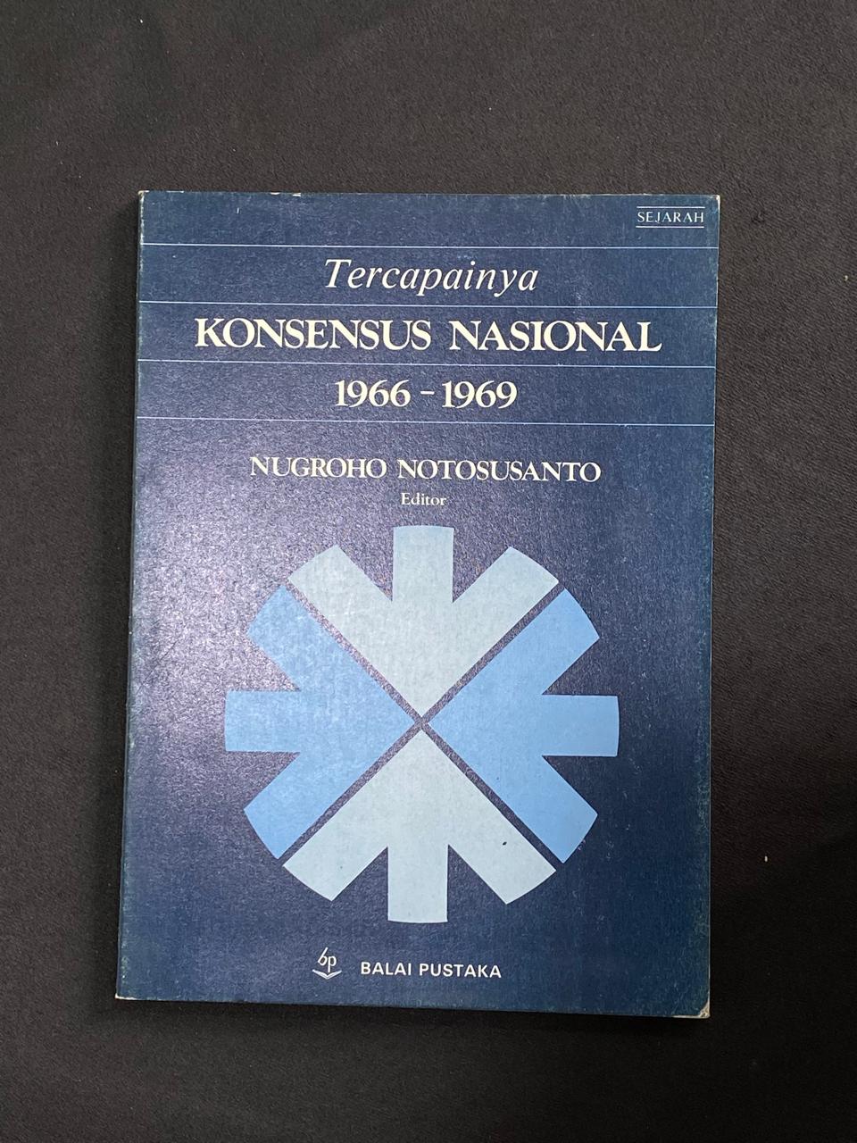 Tercapainya Konsensus Nasional (1966-1969)