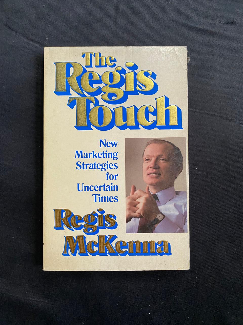 The Regis Touch: New Marketing Strategies Fot Uncertain Time
