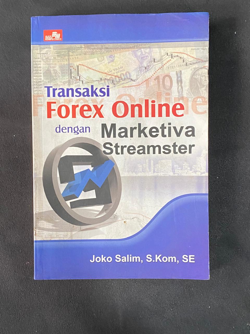 Transaksi Forex Online Dengan Marketiva Streamster