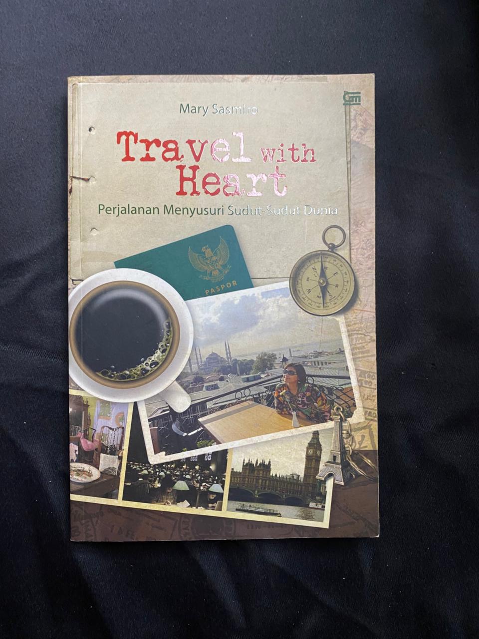 Travel With Heart: Perjalanan Menyusuri Sudut-Sudut Dunia
