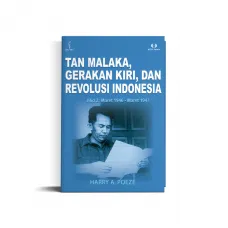 TAN MALAKA, GERAKAN KIRI, DAN REVOLUSI INDONESIA JILID 2