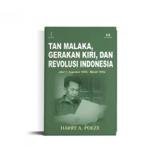 TAN MALAKA, GERAKAN KIRI, DAN REVOLUSI INDONESIA JILID 1