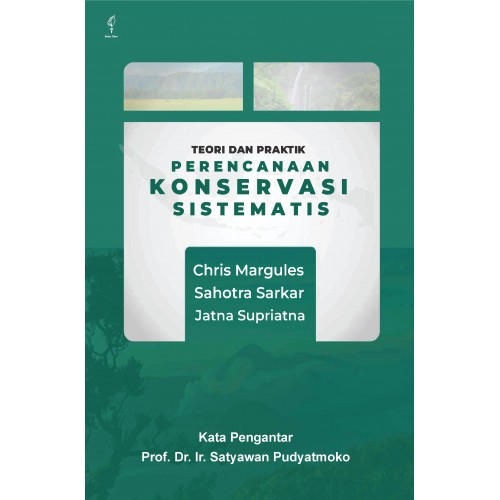 TEORI DAN PRAKTIK PERENCANAAN KONSERVASI SISTEMATIS