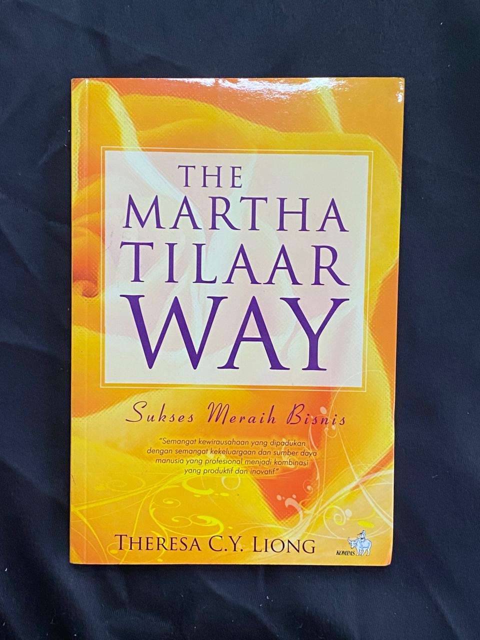 The Martha Tilaar Way: Sukses Meraih Bisnis