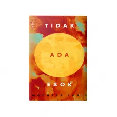 TIDAK ADA ESOK