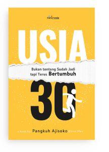 USIA Bukan Tentang Sudah Jadi Tapi Sudah Bertumbuh 30