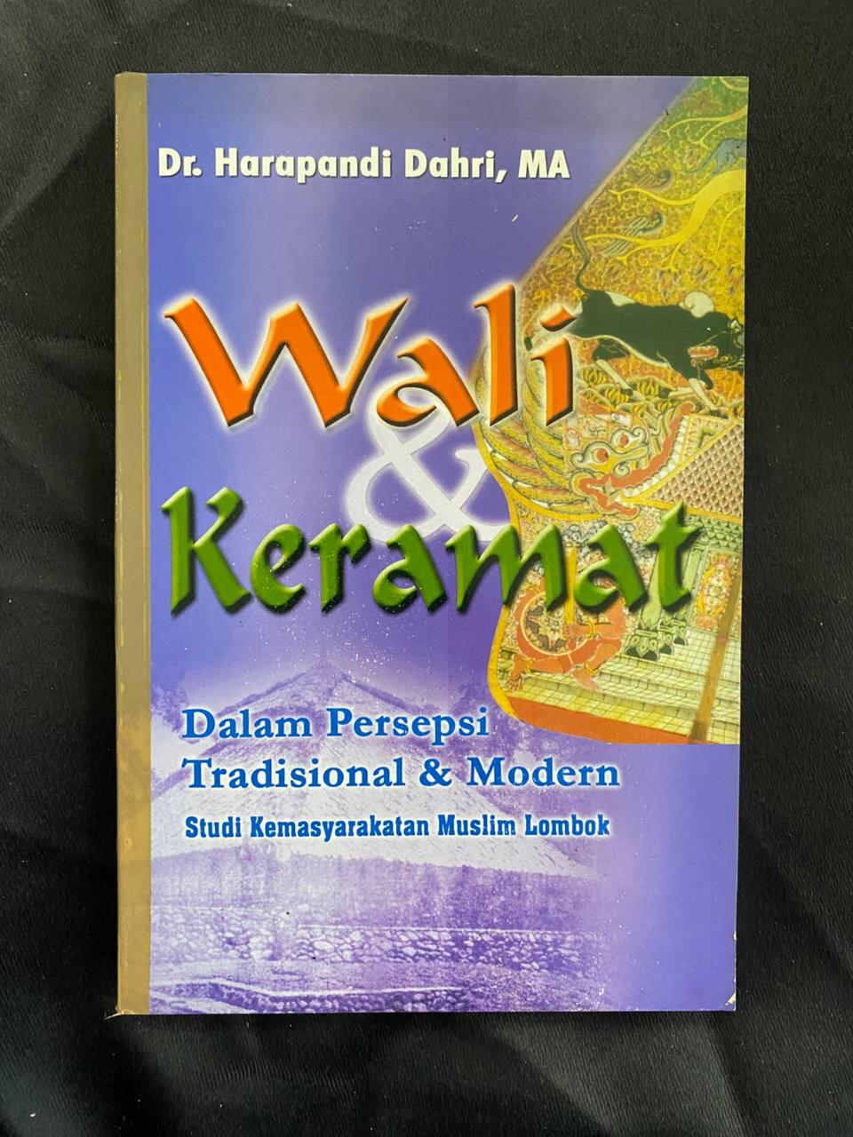 Wali Keramat: Dalam Persepsi Tradisional & Modern