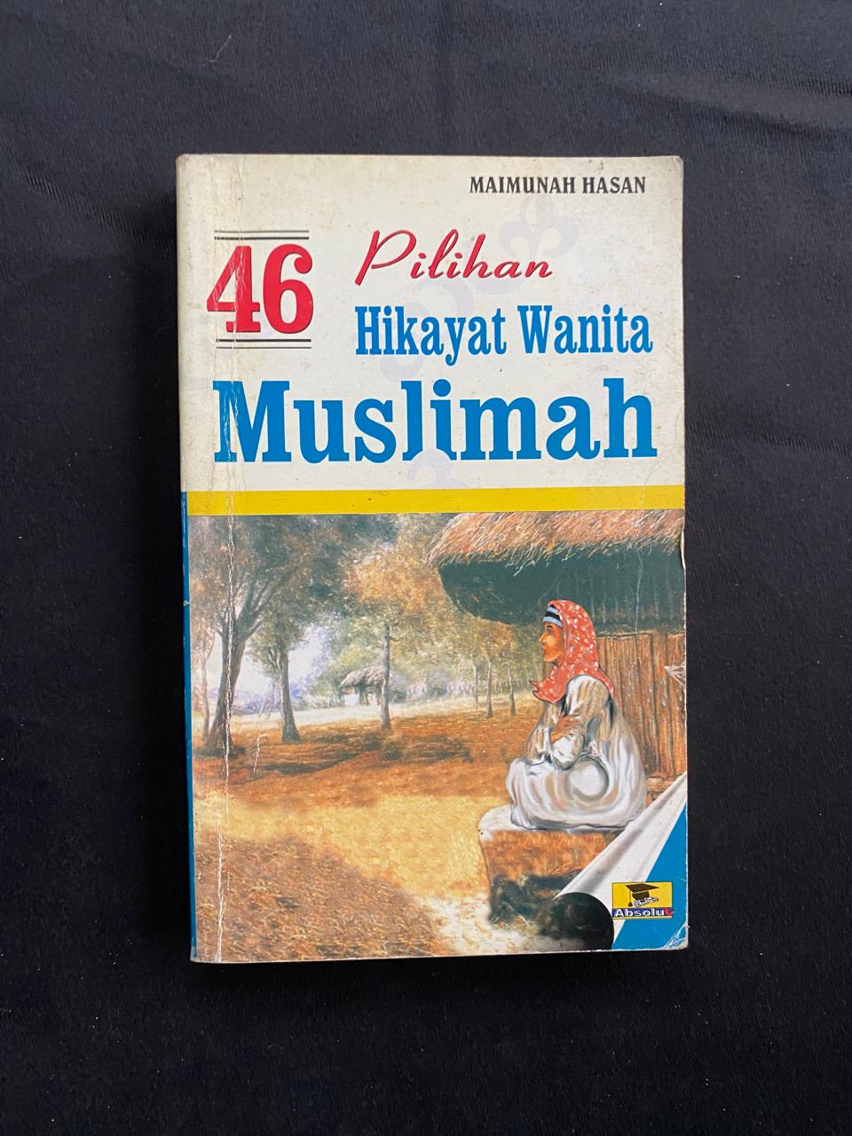 46 Pilihan Hakikat Wanita Muslimah