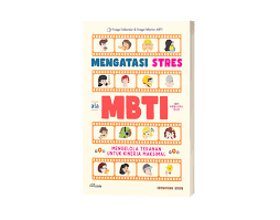 MENGATASI SRESS ALA MBTI: MENGELOLA TEKANAN UNTUK KINERJA MAKASIMAL