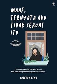 MAAF, TERNYATA AKU TIDAK SEMUAT ITU