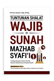 TUNTUNAN SHALAT WAJIB  & SUNAH MAZHAB SAFI