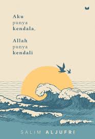 AKU PUNYA KENDALA, ALLAH PUNYA KENDALI