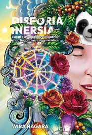 DISFORIA INERSIA: SEBAB BAHAGIA HANYA KESEDIHAN YANG TINGGAL MENUNGGU WAKTU (COVER BARU)