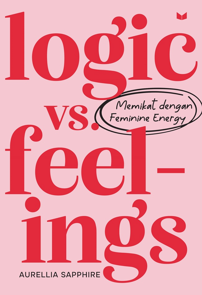 Logic  vs. Feel Ings