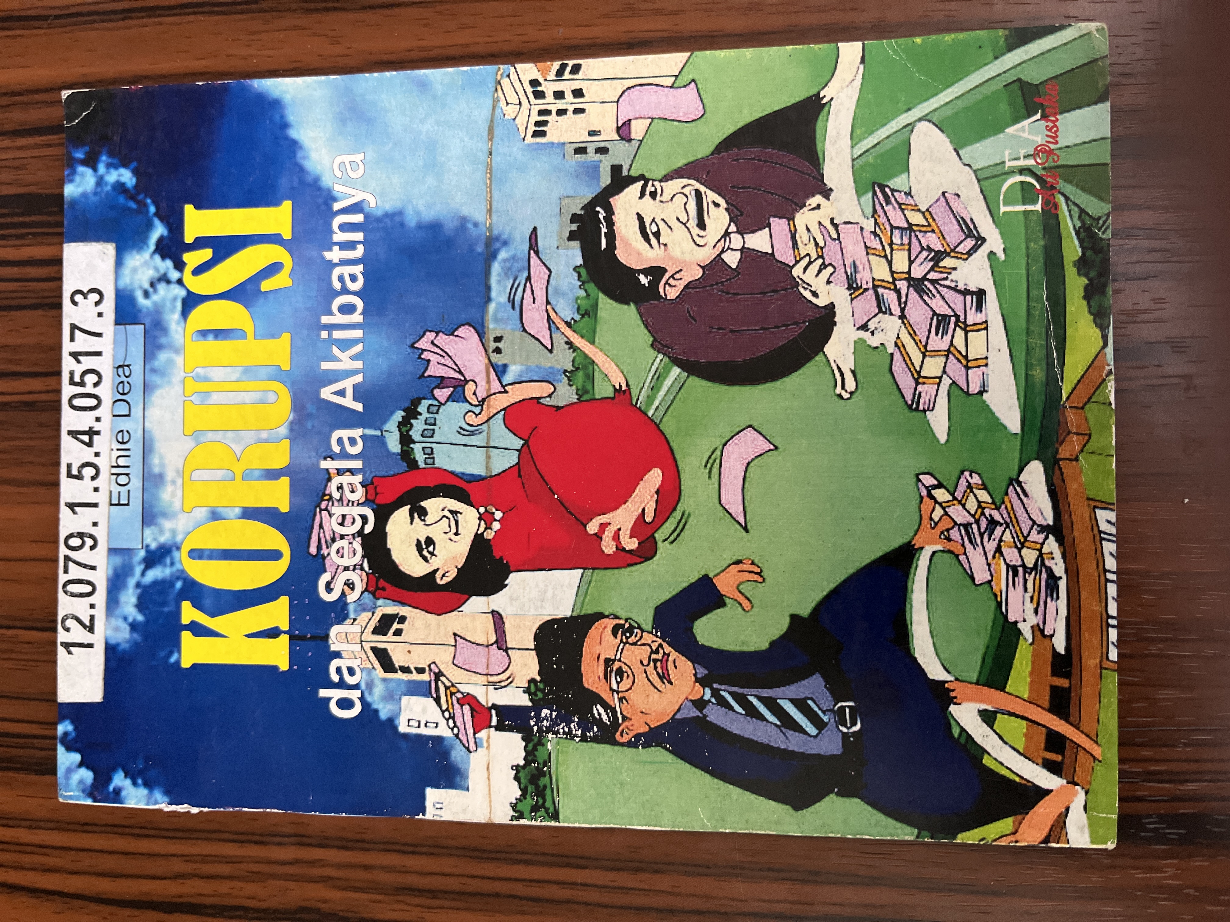 KORUPSI, dan segala akibatnya