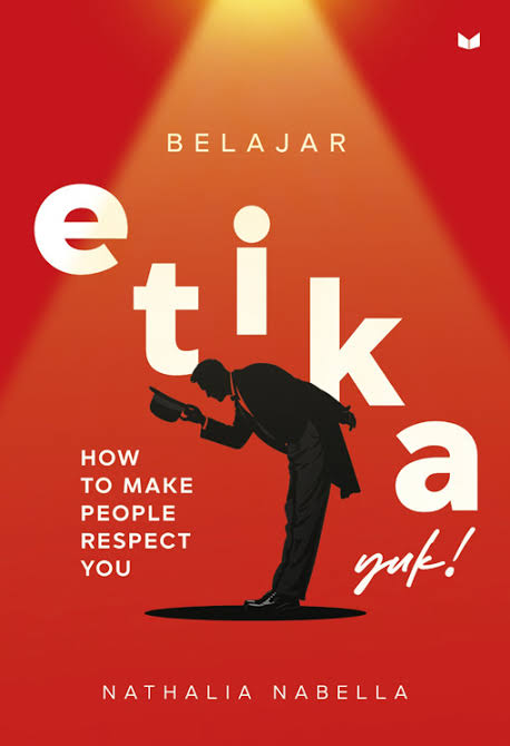 etika HOW TO MAKE PEOPLE RESPECT YOU