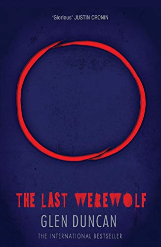 The Last Werewolf (The Last Werewolf Trilogy)