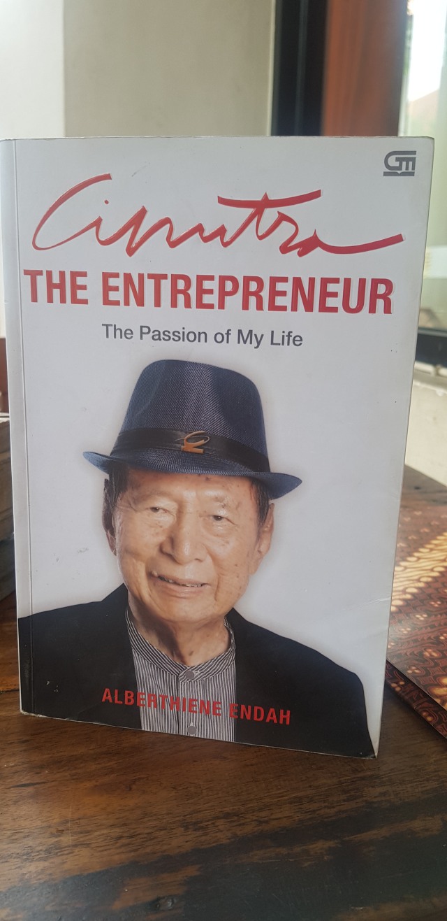 berjudul Ciputra: The Entrepreneur - The Passion of My Life.